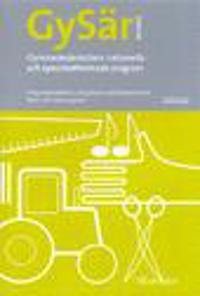 Gymnasiesärskolans nationella och specialutformade program : Programstrukturer, kursplaner och kommentarer