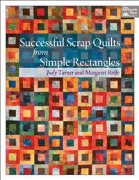Successful Scrap Quilts from Simple Rectangles