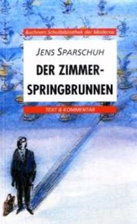 Der Zimmerspringbrunnen. Text und Kommentar