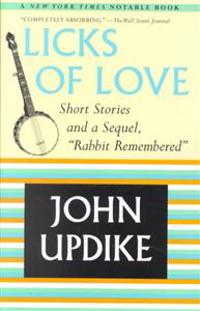 Licks of Love: Short Stories and a Sequel, 