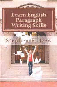 Learn English Paragraph Writing Skills: ESL Paragraph Essentials for International Students