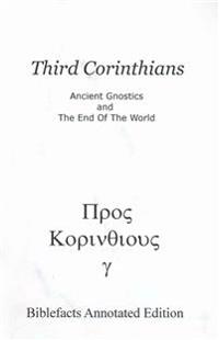 Third Corinthians: Ancient Gnostics and the End of the World