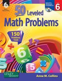 50 Leveled Math Problems, Level 6 [With CDROM]