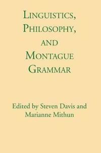 Linguistics, Philosophy, and Montague Grammar