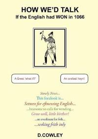 How We'd Talk If the English Had Won in 1066