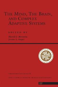 Mind, the Brain and Complex Adaptive Systems