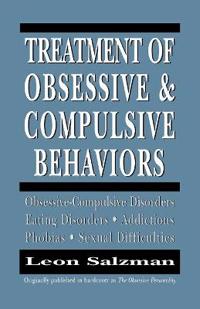 Treatment of Obsessive and Compulsive Behaviors