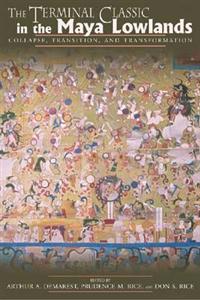 Terminal Classic in the Maya Lowlands