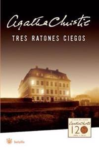 Tres Ratones Ciegos: (La Ratonera) = Three Blind Mice
