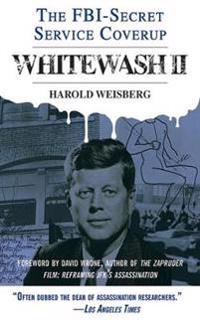 Whitewash II: The FBI-Secret Service Cover-Up