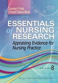Essentials of Nursing Research: Appraising Evidence for Nursing Practice [With Study Guide]