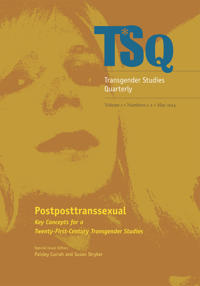 Postposttranssexual: Key Concepts for a 21st Century Transgender Studies