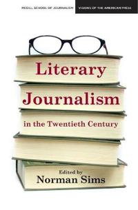 Literary Journalism in the Twentieth Century