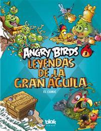 Angry Birds. Leyendas de La Gran Aguila Vol. 1