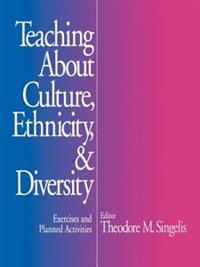 Teaching About Culture, Ethnicity and Diversity
