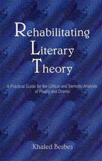 Rehabilitating Literary Theory