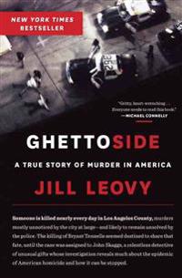 Ghettoside: A True Story of Murder in America