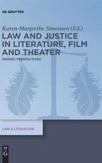 Law and Justice in Literature, Film and Theater