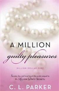 A Million Guilty Pleasures: Million Dollar Duet