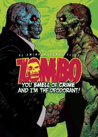 Zombo: You Smell of Crime and I'm the Deodorant!