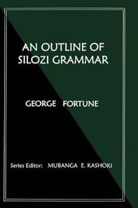 An Outline of Silozi Grammar