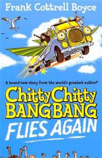 Chitty Chitty Bang Bang 1: Flies Again