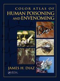 Color Atlas Of Human Poisoning And Envenomation
