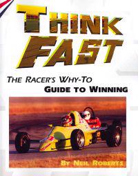 Think Fast: The Racer's Why-To Guide to Winning