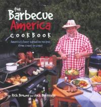 The Barbecue America Cookbook: America's Best Barbecue Recipes from Coast to Coast