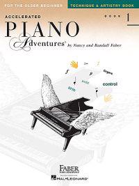 Accelerated Piano Adventures, Book 1, Technique & Artistry Book: For the Older Beginner