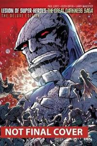 The Legion of Super-Heroes: The Great Darkness Saga