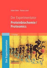 Der Experimentator: Proteinbiochemie/Proteomics