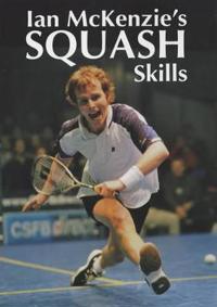 Ian McKenzie's Squash Skills