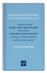 William Morris in Iceland: Questions of Travel