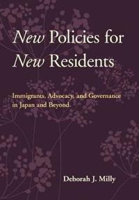 New Policies for New Residents: Immigrants, Advocacy, and Governance in Japan and Beyond