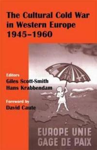 The Cultural Cold War in Western Europe 1945-60