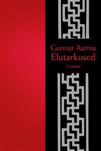 GUNNAR AARMA ELUTARKUSED