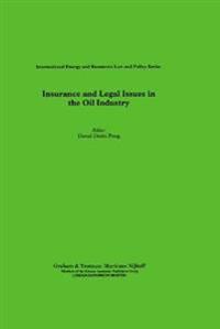 Insurance and Legal Issues in the Oil Industry
