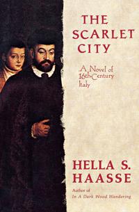 The Scarlet City: A Novel of 16th Century Italy