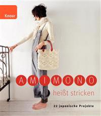 Amimono heißt stricken