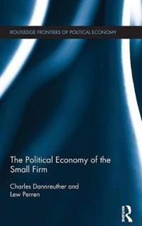 The Political Economy of the Small Firm