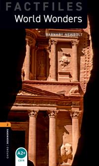 Oxford Bookworms Library: Stage 2: World Wonders