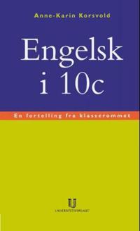 Engelsk i 10c; en fortelling fra klasserommet
