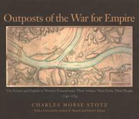 Outposts of the War for Empire