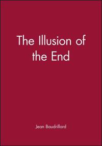 The Illusion of the End
