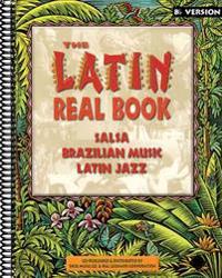 The Latin Real Book - E-Flat Edition