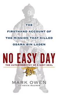 No Easy Day: An Autobiography of a Navy Seal