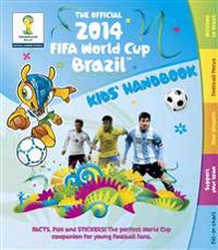 The Official 2014 Fifa World Cup Brazil Kids' Handbook