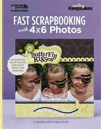 Fast Scrapbooking with 4x6 Photos