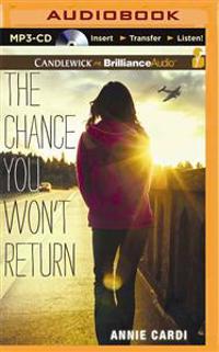 The Chance You Won't Return